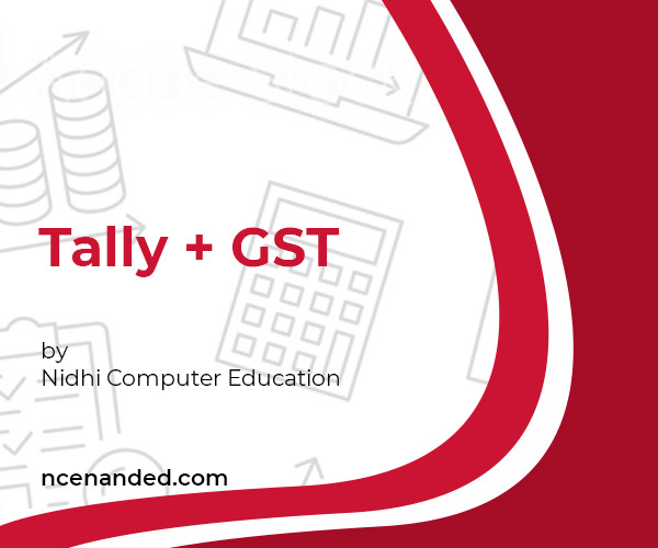 Tally ERP 9 GST at nidhi computer educationi, computer training institute nanded
